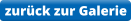 zurück zur Galerie